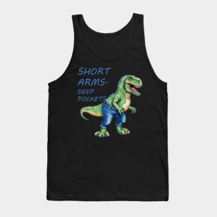 Short Arms And Deep Pockets Fun TRex Illustration Tank Top